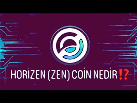 Horizen Coin Nedir?